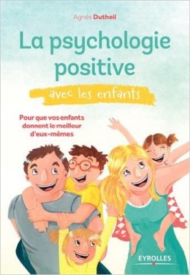 Agnès-Dutheil-La-psychologie-positive-avec-les-enfants